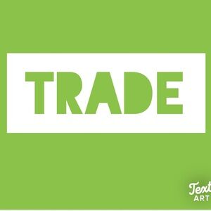 Trade!